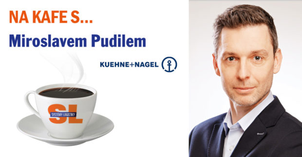 Na kafe s… Miroslavem Pudilem, generálním ředitelem Kuehne+Nagel pro ČR